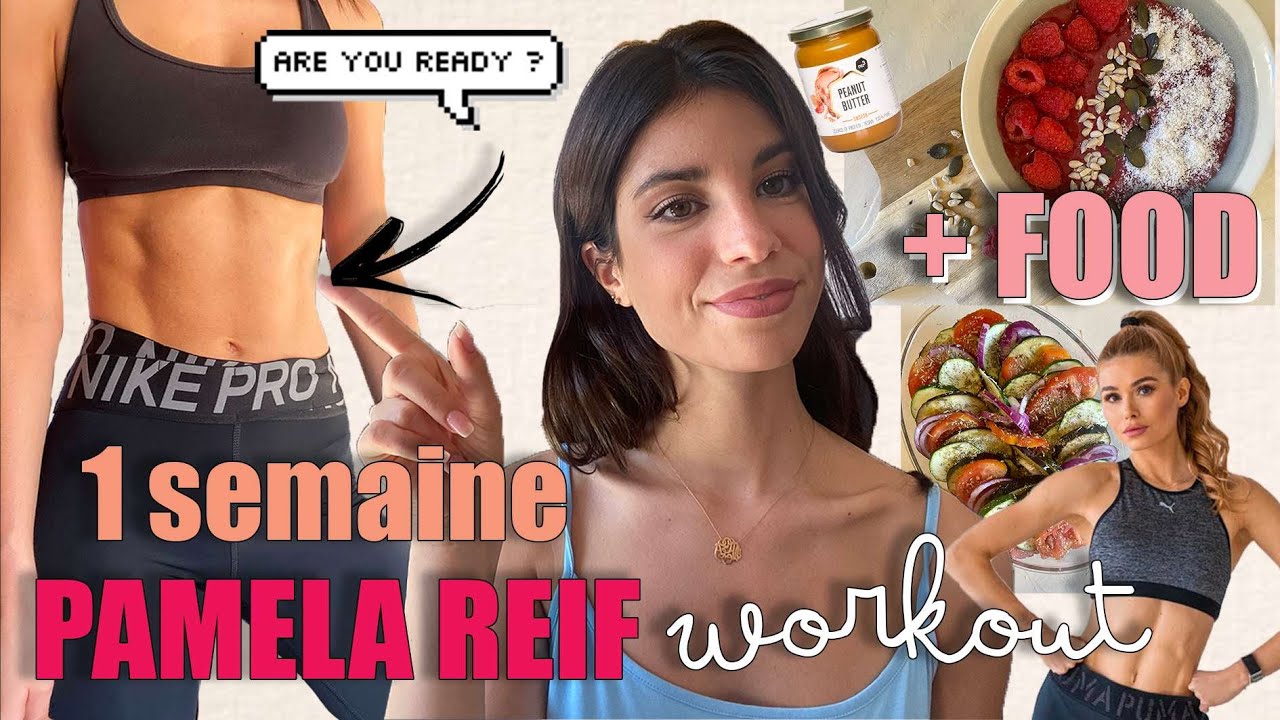 FOOD + PAMELA REIF WORKOUT pendant 1 SEMAINE