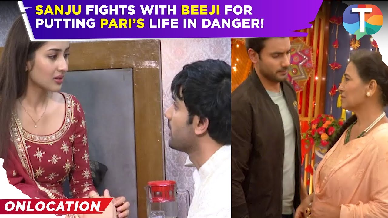 Parineetii update: Sanju ACCUSES Bebe of trying to kill Pari; Pari & Sanju’s CUTE bedroom romance