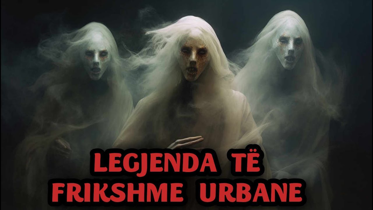LEGJENDA TË FRIKSHME URBANE NGA VENDE TË NDRYSHME TË BOTËS