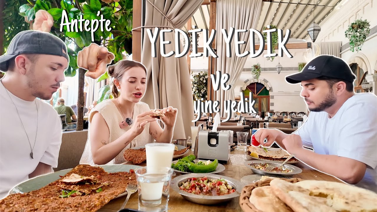 GAZİANTEP'TE 24 SAAT🌶️🧄🍴...midemi yitirdim ımyeh🐜