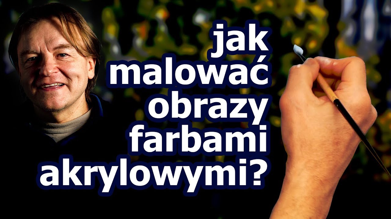 JAK MALOWAĆ OBRAZY FARBAMI AKRYLOWYMI? [vlog #742]