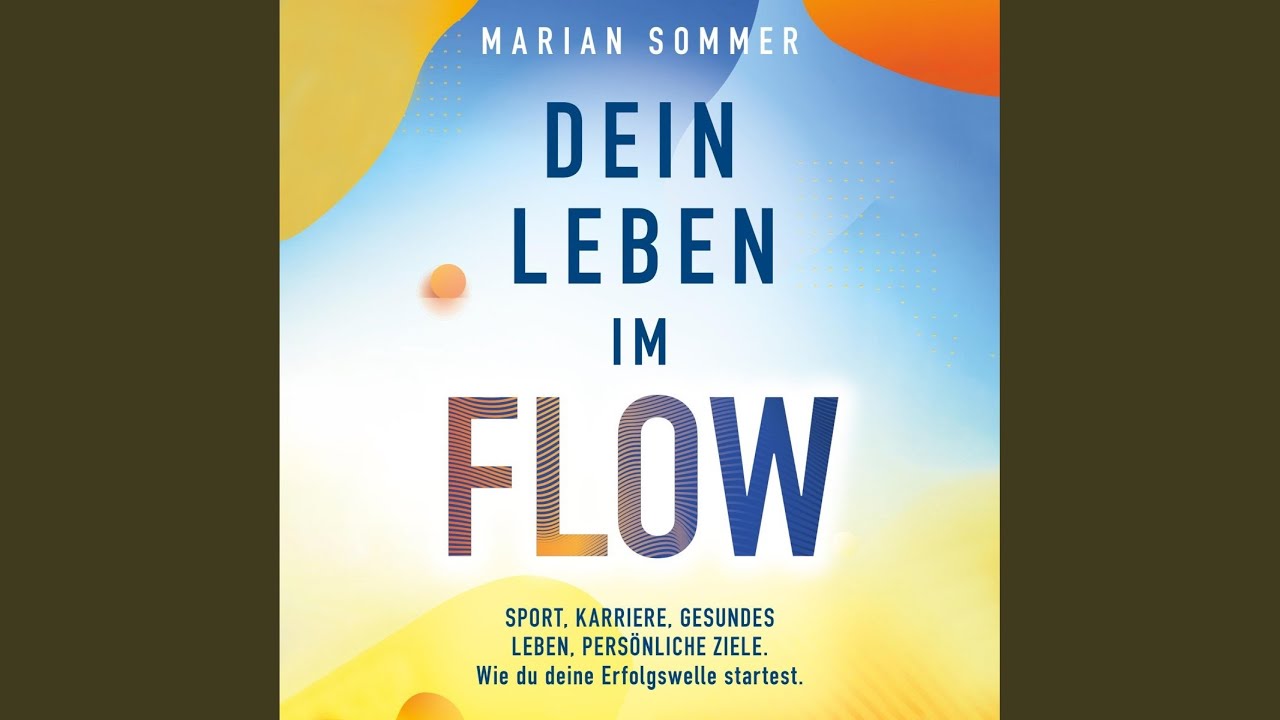 009_Traumziel: Gro&szlig;er Flow.4 - Dein Leben im Flow