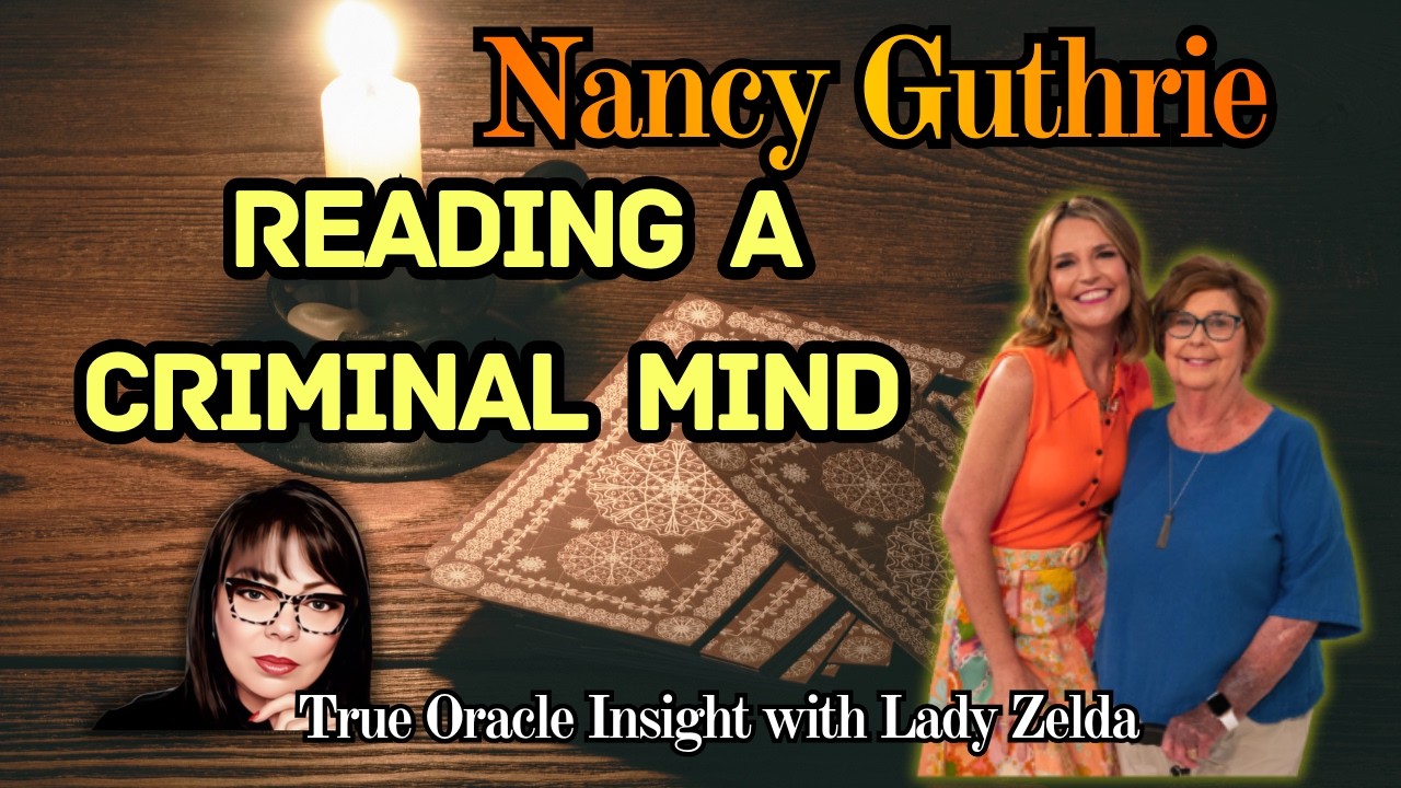 💥MISSING! NANCY GUTHRIE- READING A CRIMINAL MIND - True Crime Tarot