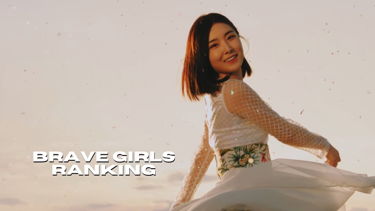 ranking every brave girls song (debut – 2023)