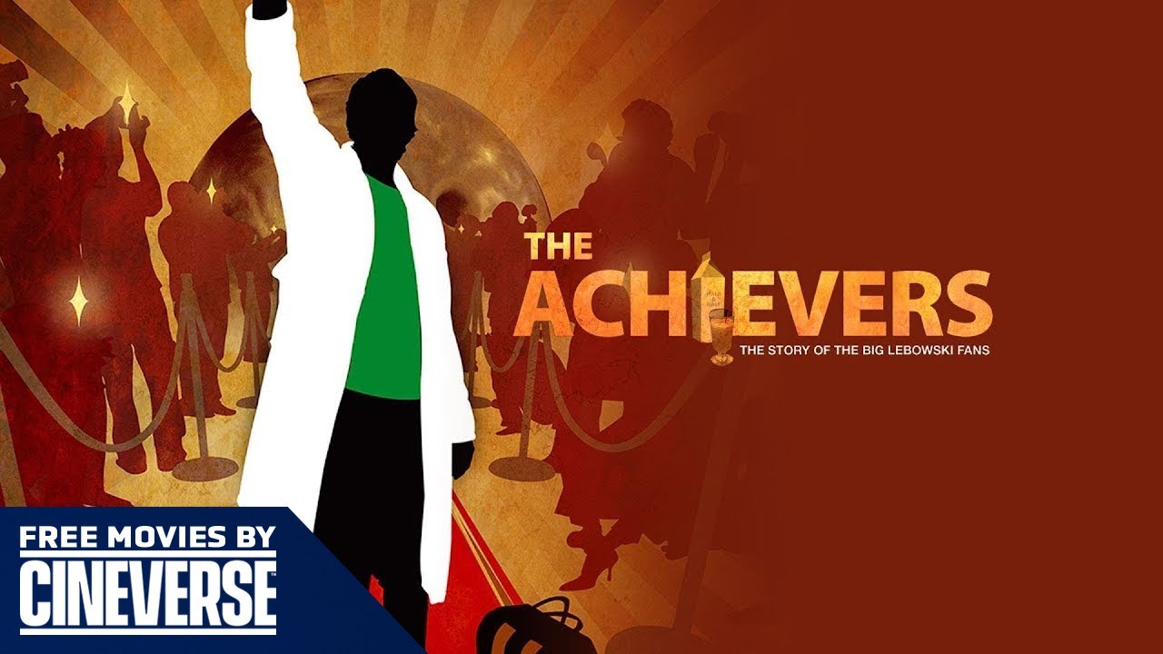 The Achievers: The Story of the Lebowski Fans | Full Movie Documentary | Free Movies By Cineverse