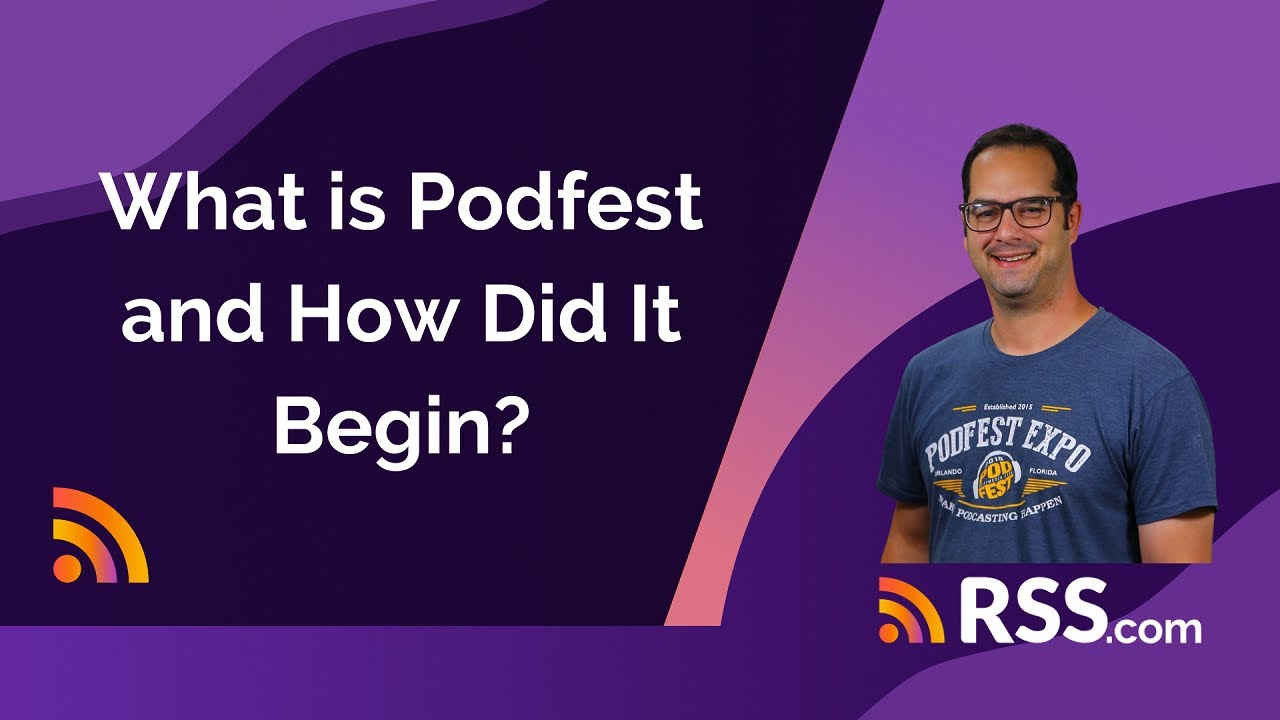 What is Podfest and How Did It Begin? | RSS.com