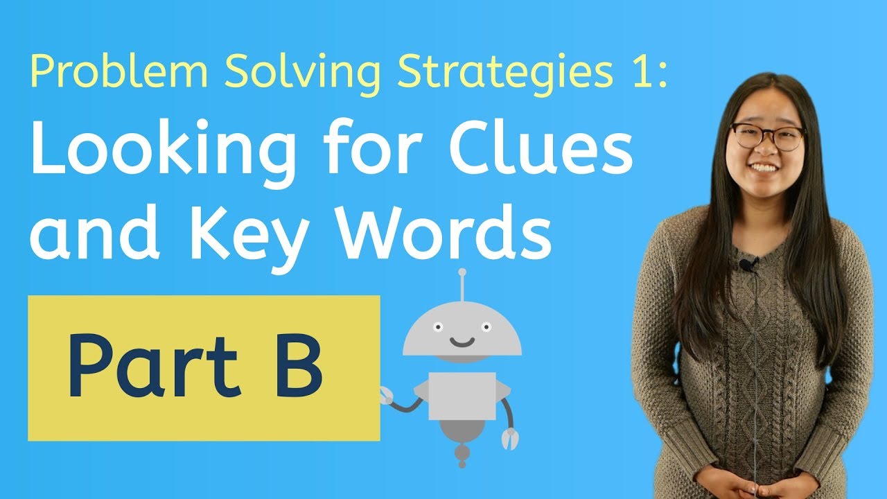 Let's Explore Key Words & Clues to Solve Problems, Part B