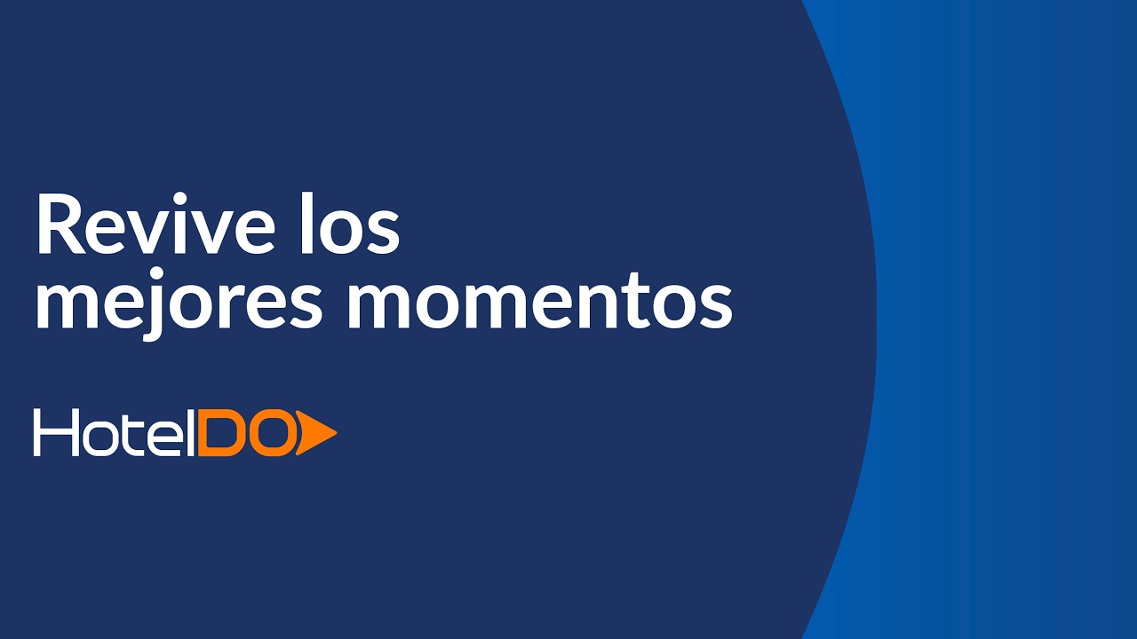 Revive los mejores momentos de HotelDO ✨
