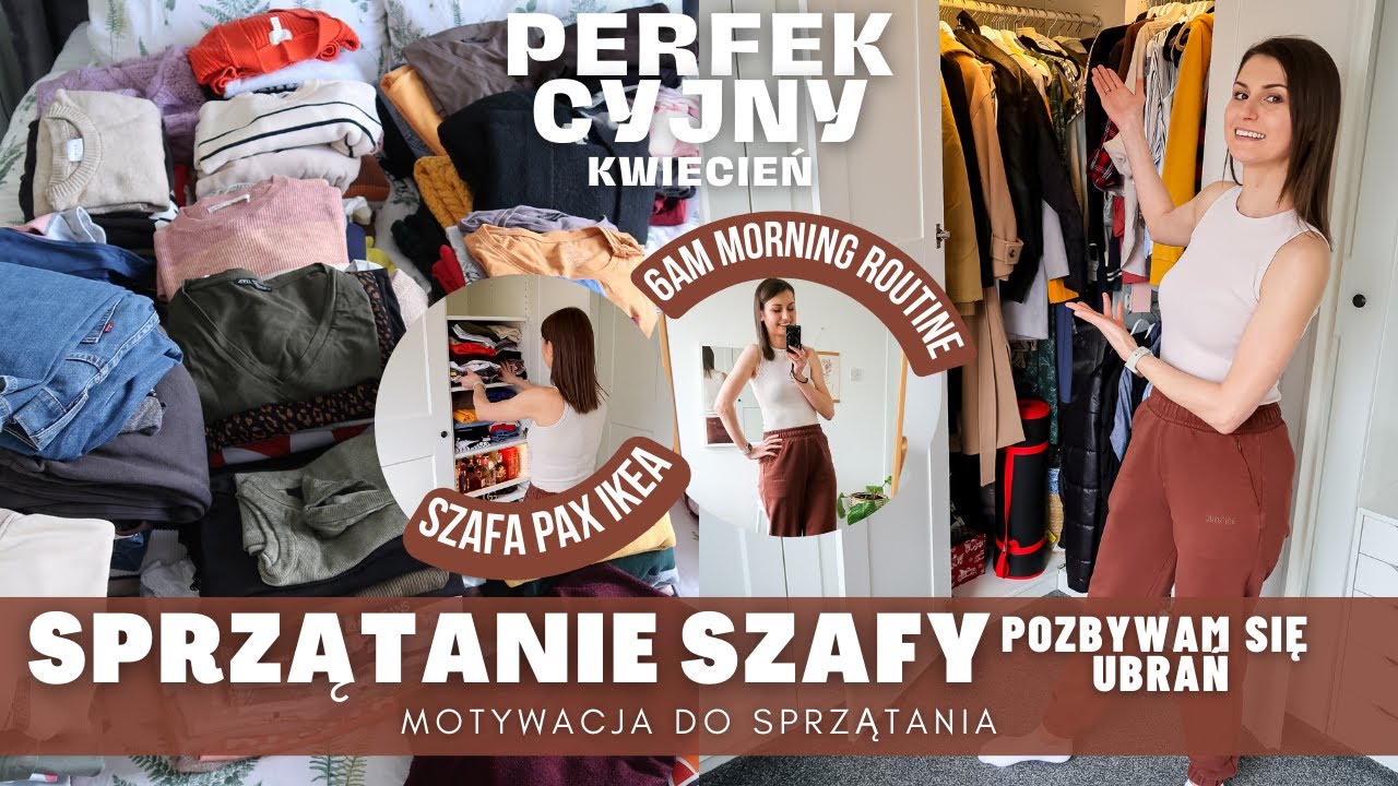 CLEAN WITH ME: SPRZĄTANIE SZAFY 🧥 POZBYWAM SIĘ UBRAŃ 🤯 PORANNA RUTYNA O 6 RANO ⏰ WIOSENNE PORZĄDKI