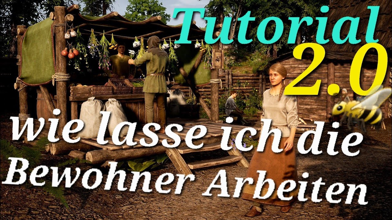 Tutorial Medieval Dynasty | wie lasse ich meine Bewohner Arbeiten 2.0  |Dezember 2021