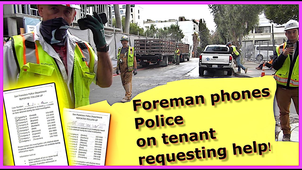 Suffolk Construction Foreman in San Francisco Phones 911 on Displaced Tenant Instead of Helping.