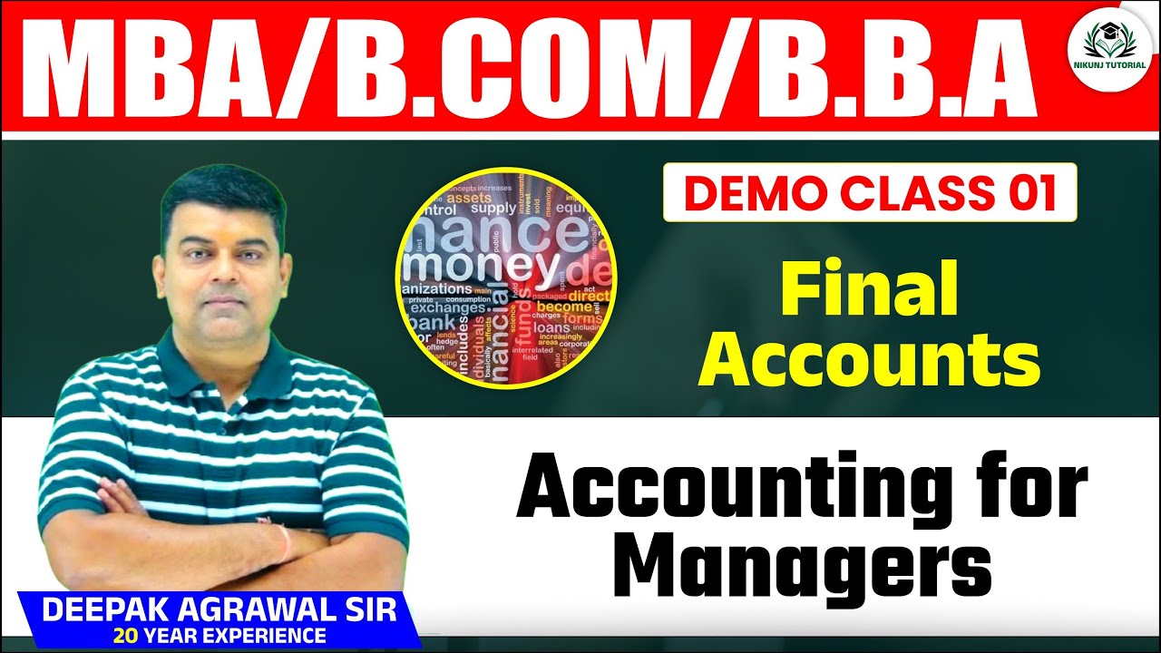 Demo Class 01 | Final Account | MBA/B.COM/B.B.A  | Accounting for Managers