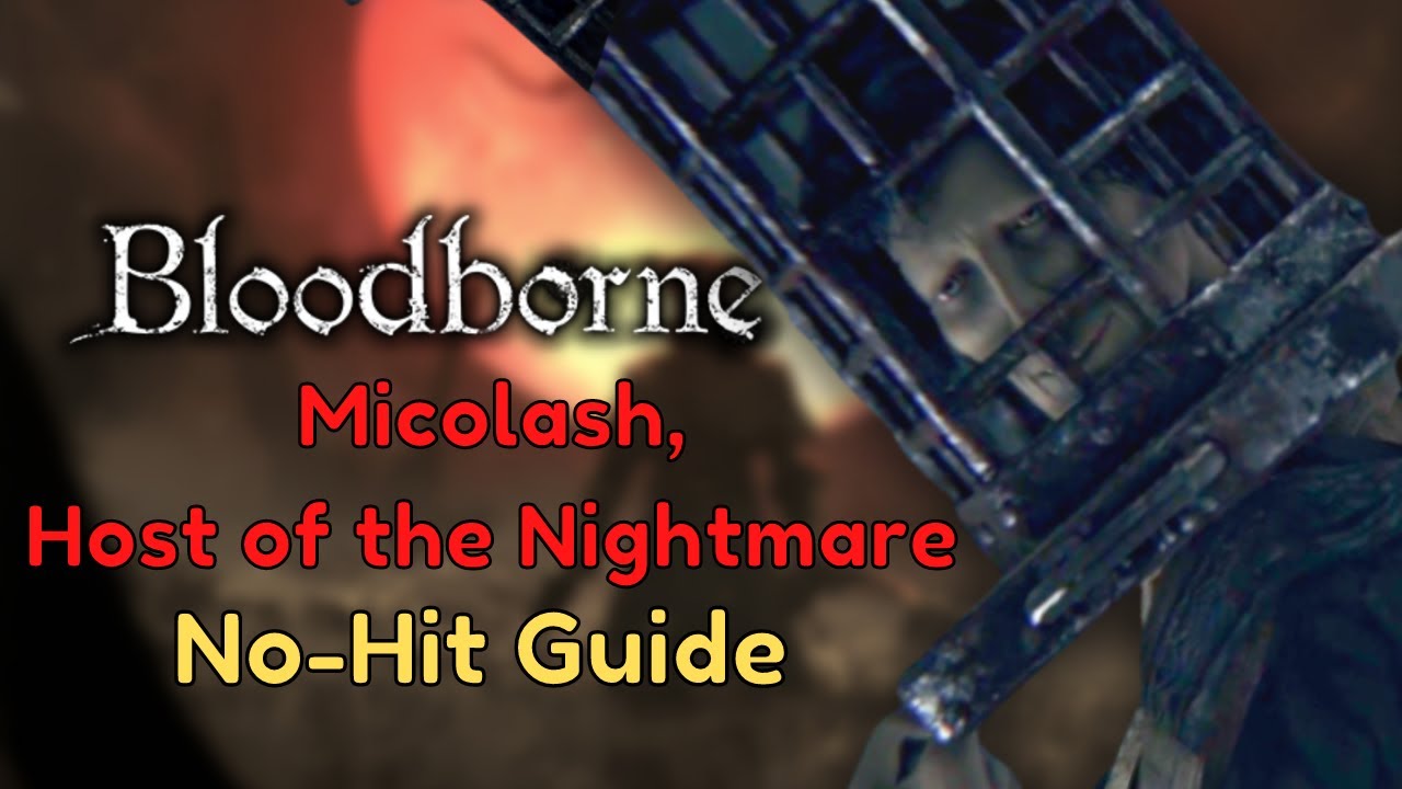How to beat Micolash, Host of the Nightmare (Hitless) | Bloodborne