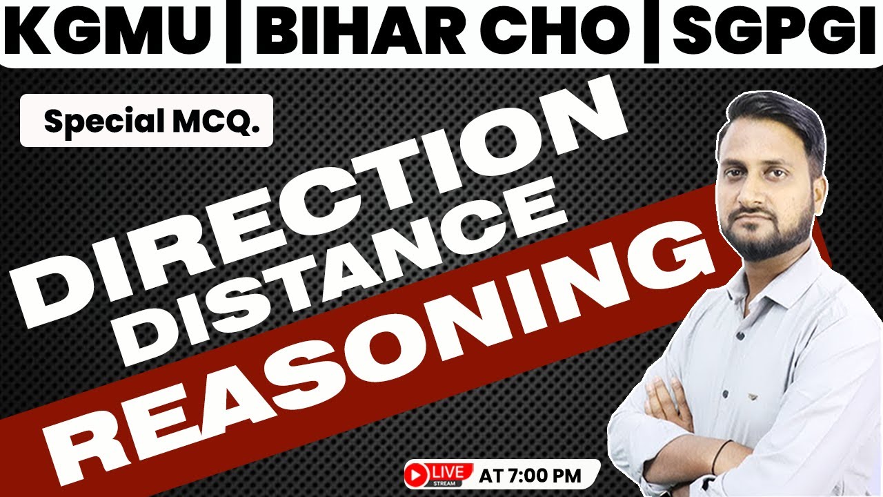KGMU | Bihar CHO| SGPGI |  Nursing Officer 2025 |  Reasoning (दिशा व दुरी)🔥| Class - 1