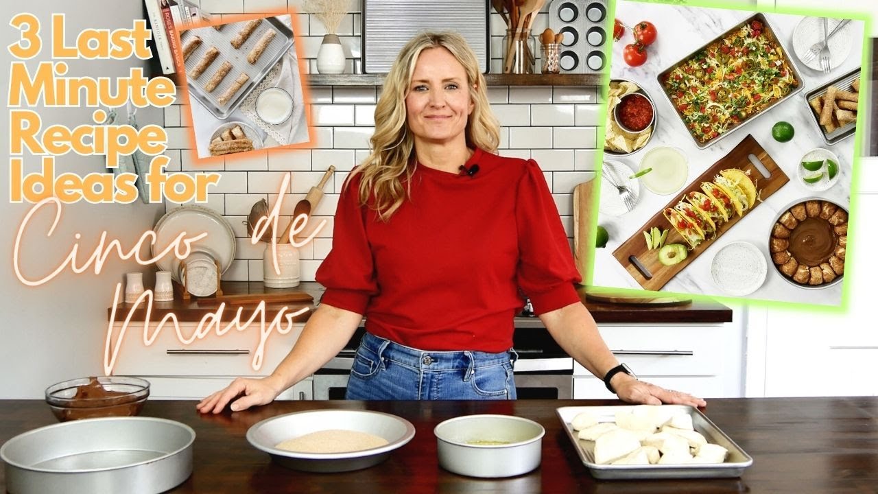 Last minute Cinco de Mayo recipes - USA Pan Kitchen