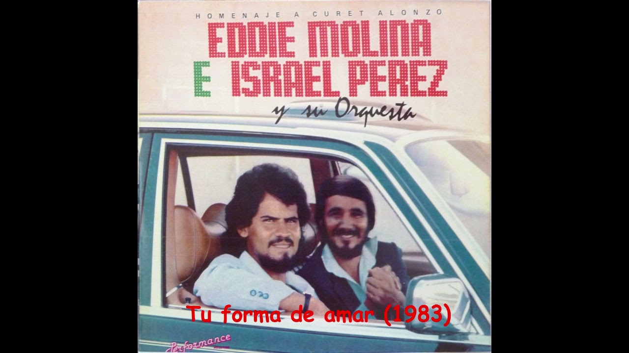 Eddie Molina & Israel P&eacute;rez y su Orquesta - (1982) Tu forma de amar