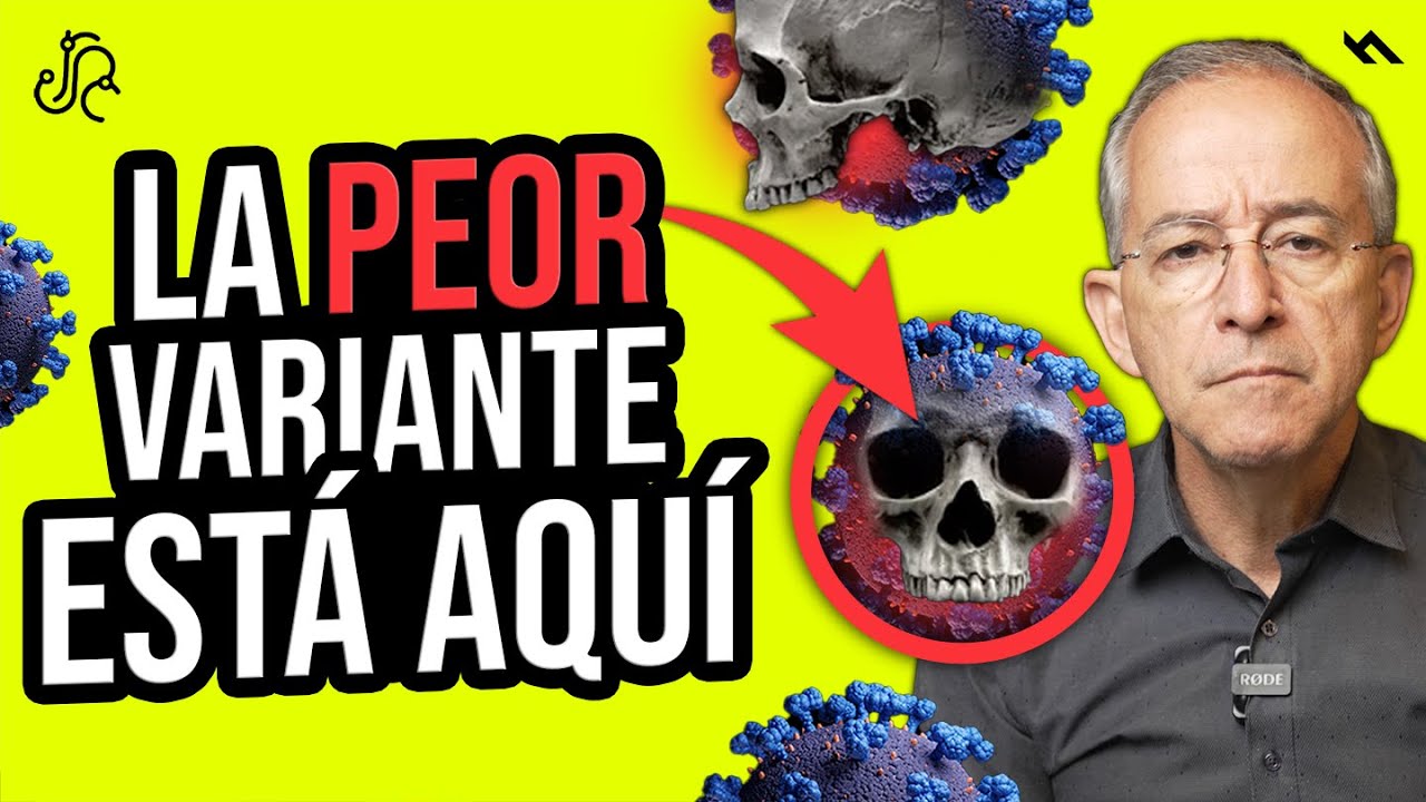 Esta Es La PEOR VARIANTE COVID Y Esta AQU&Iacute; - Oswaldo Restrepo RSC