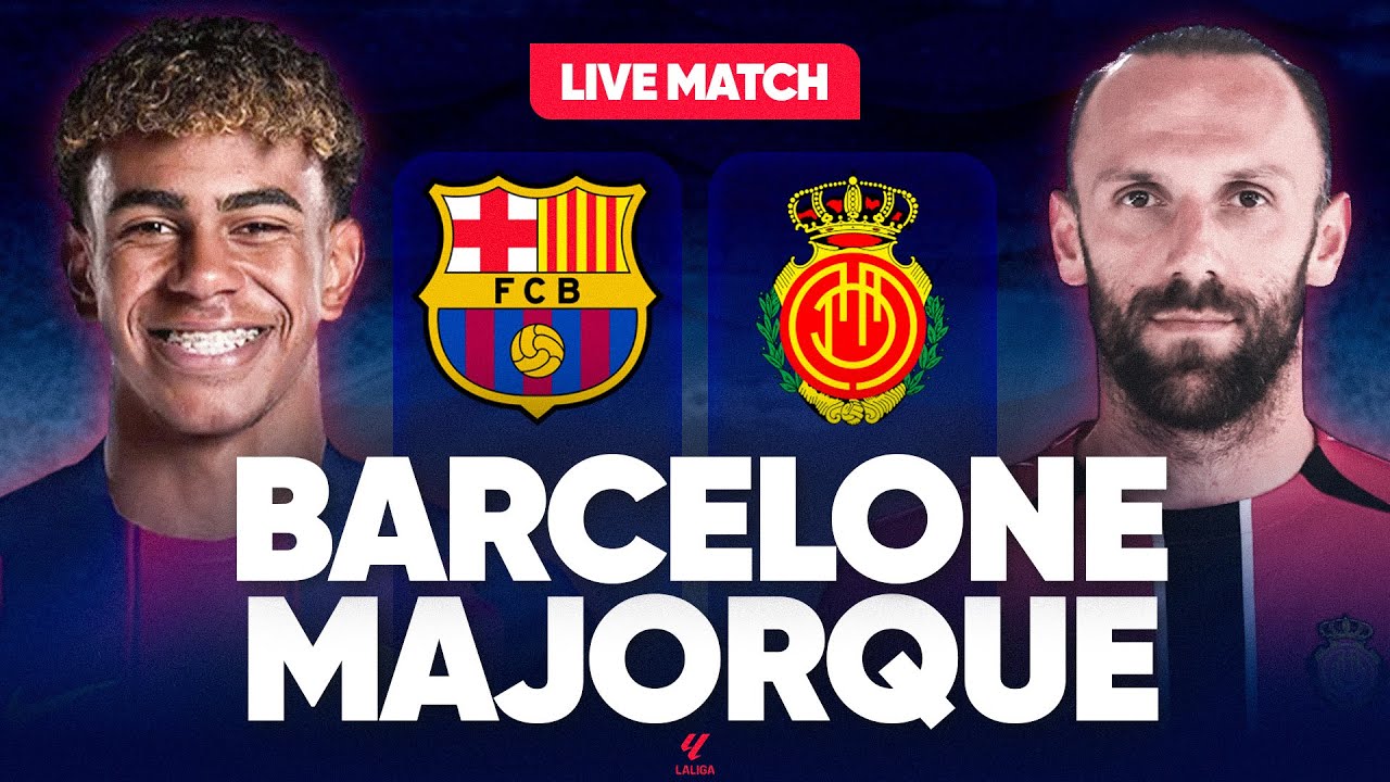 🔴 BARCELONE - MAJORQUE LIVE / 🚨LAMINE YAMAL EST EN PÉTARD ! 🏆LE BARCA VEUT GARDER SON TITRE ! / LIGA