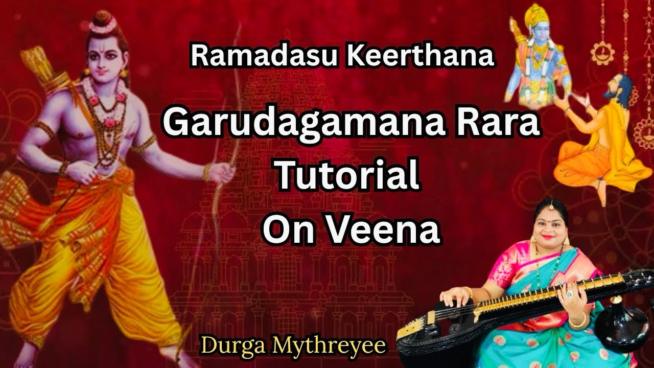 Garudagamana Rara Tutorial On Veena |Ramadasu Keerthana |Durga Mythreyee 