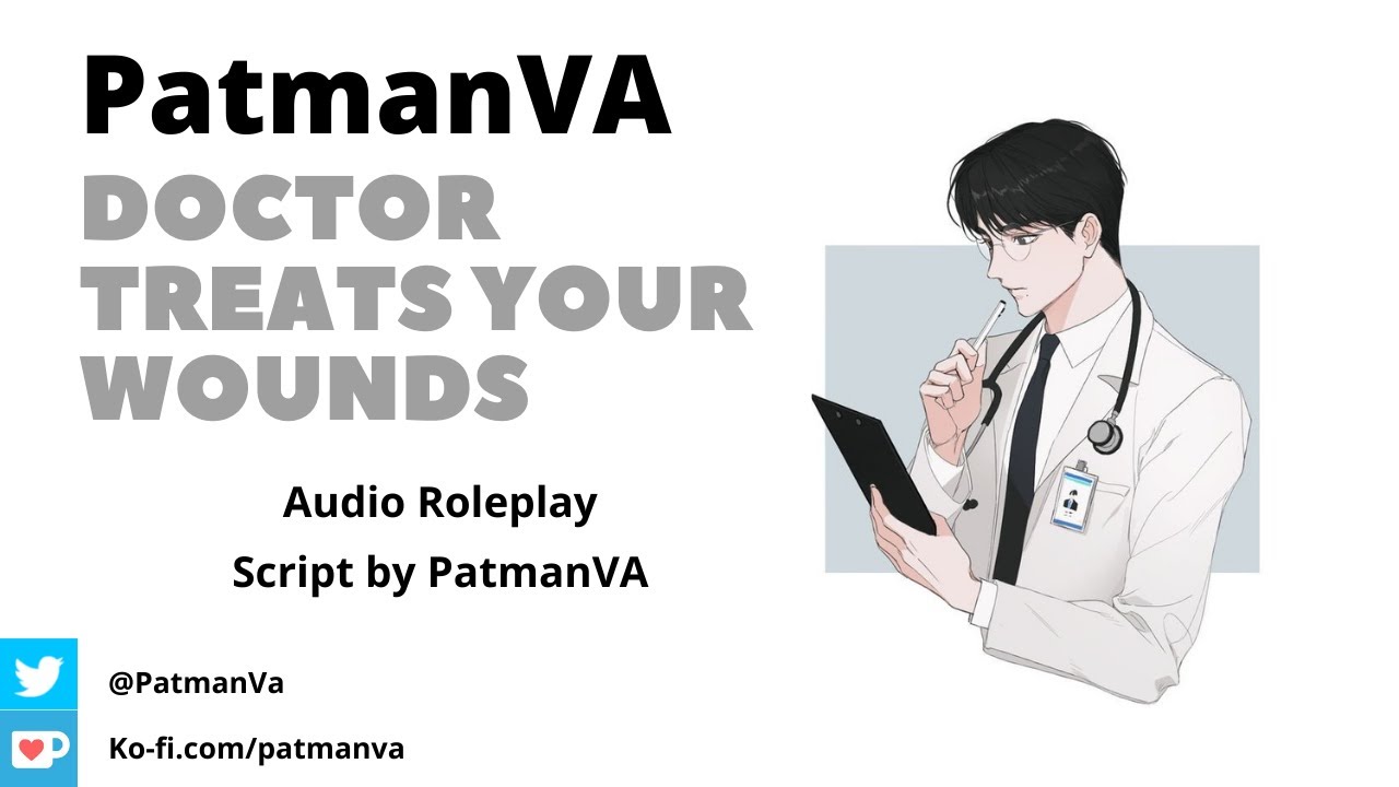 Doctor Treats Your Wounds - Audio RP [MEDICAL, FANTASY]