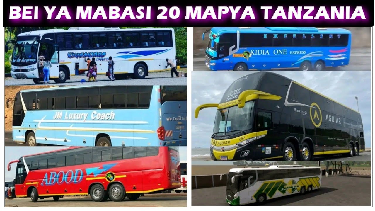 BEI ZA MABASI ISHIRINI  MAPYA YA ABIRIA TANZANIA HIZI APA/ZIJUE BEI ZA MABASI MAKUBWA TANZANIA