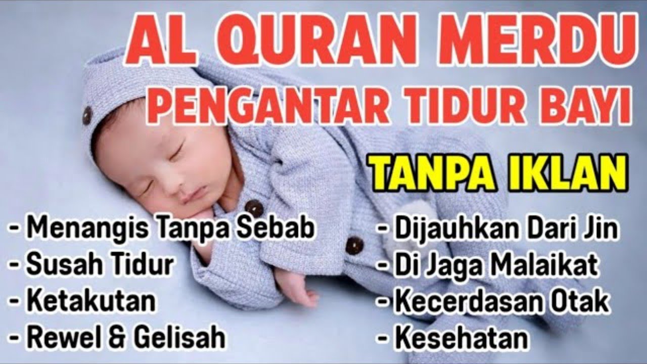 Ruqyah bayi Susah Tidur Malam Coba Dengarkan Surah Pengantar Tidur Merdu, Pemenang Hati 💞 & Pikiran