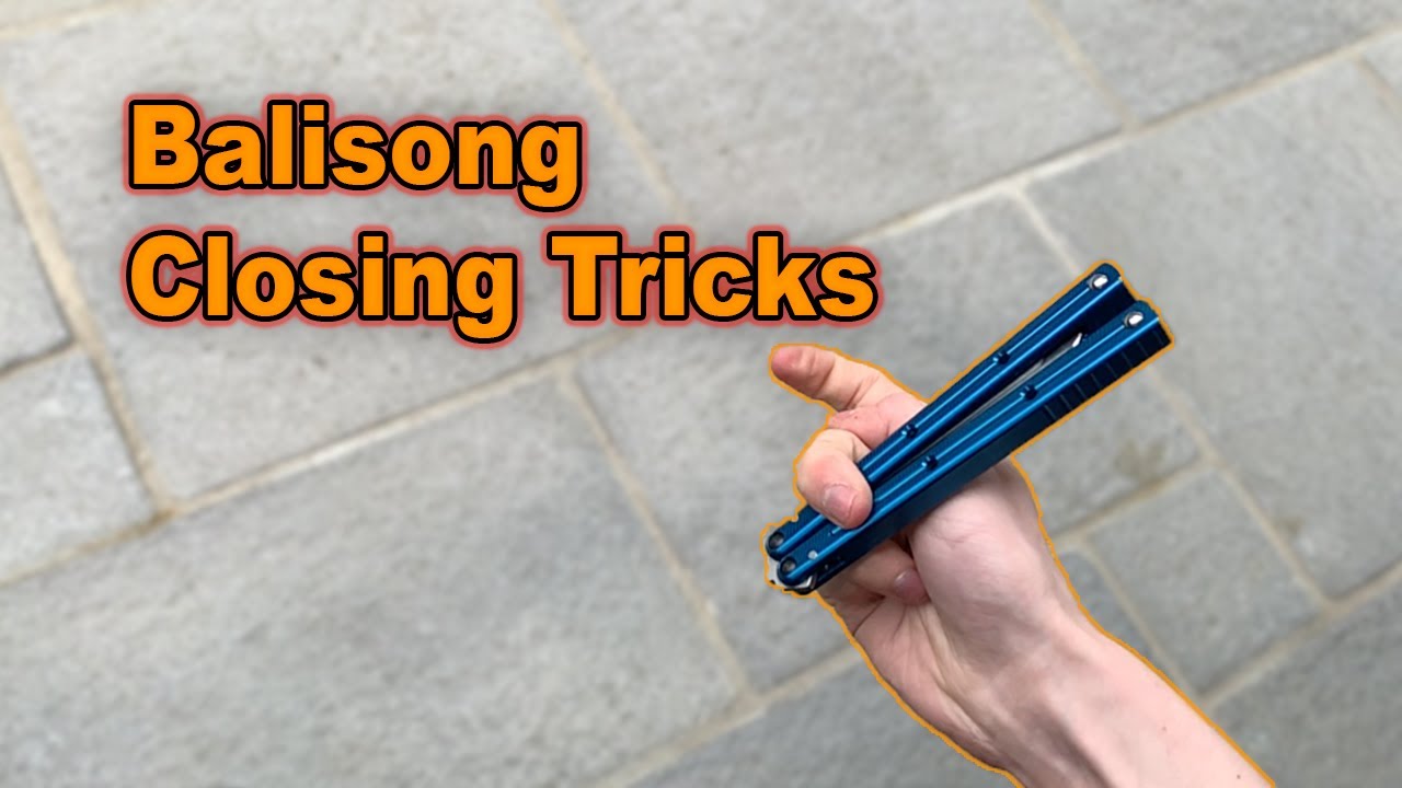How To Close Your Balisong In Style - 15+ Closing Tricks (beginner - intermediate - advanced)