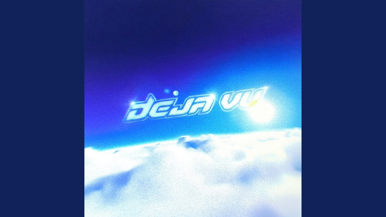Déjà Vu