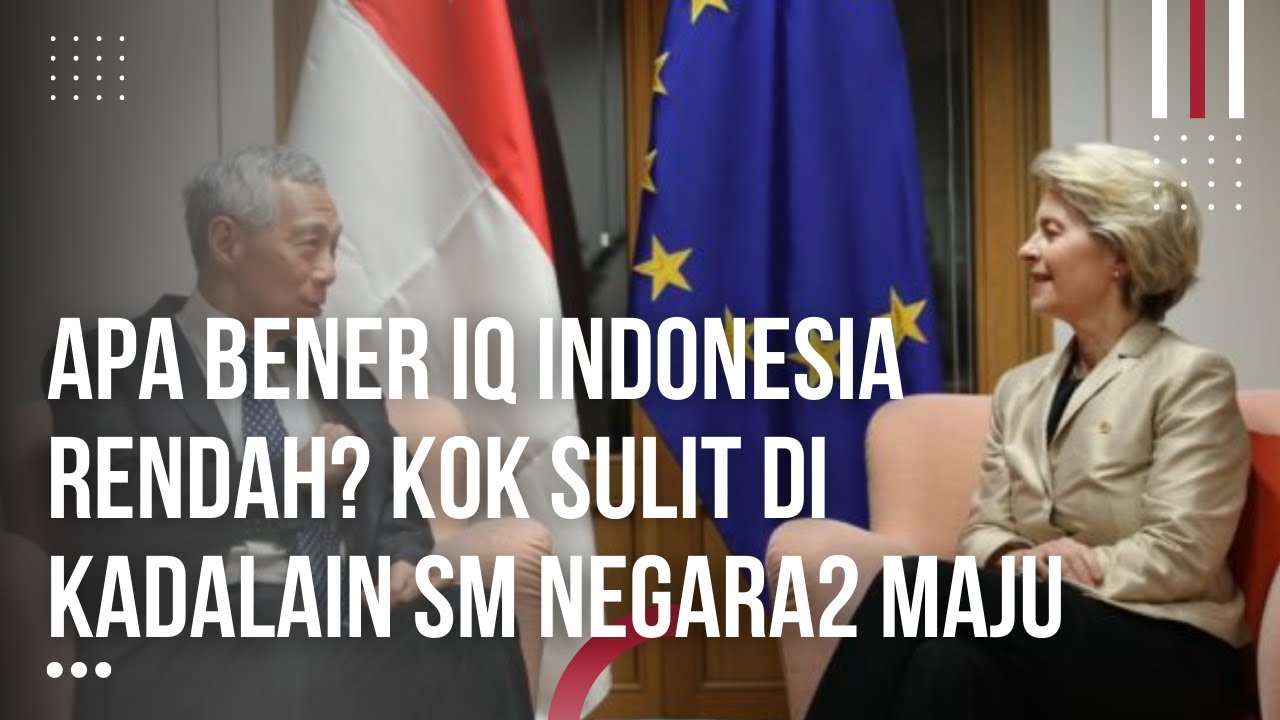 Diremehkan Karena Memiliki IQ Rendah, Indonesia Babat Habis Ekonomi Negara2 Maju dan Negara2 Besar