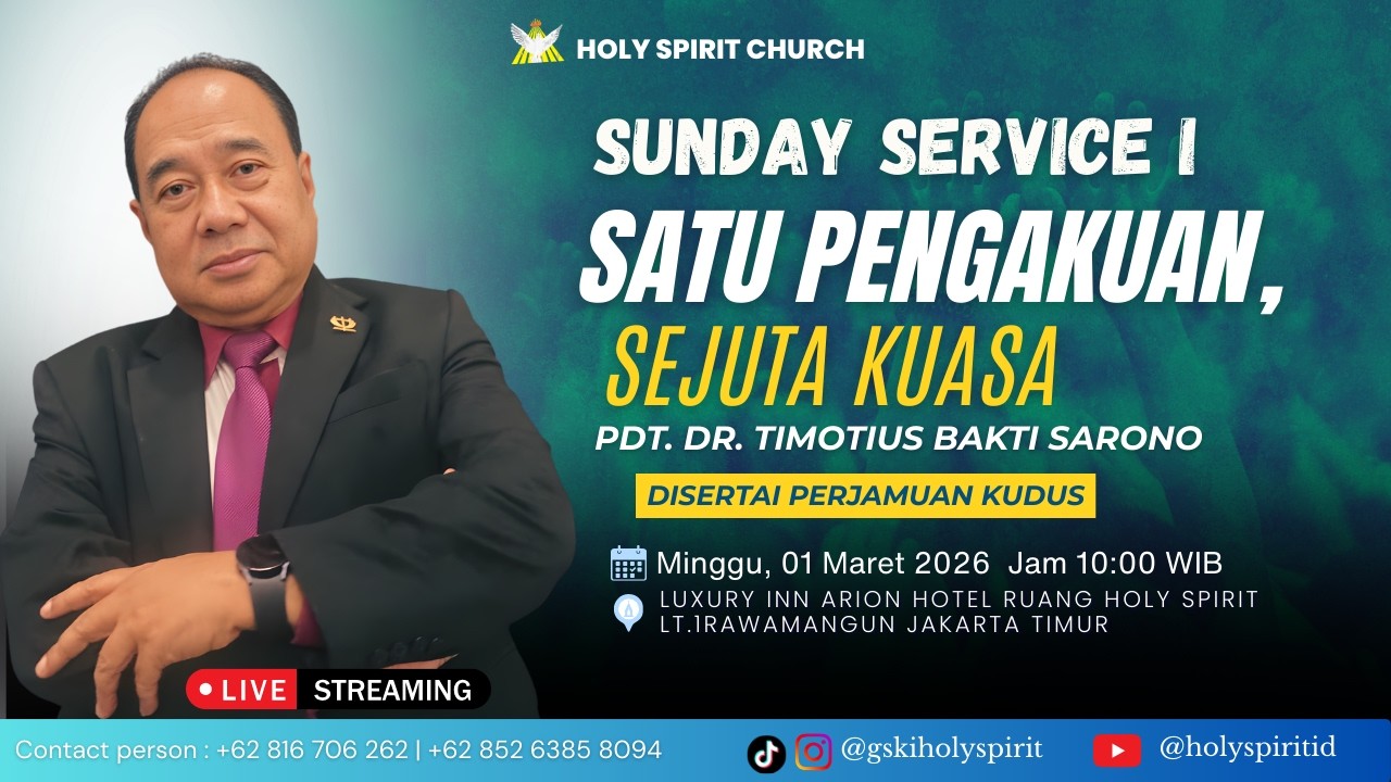 SATU PENGAKUAN, SEJUTA KUASA | MINGGU 01 MARET 2026  | Pdt.Dr. Timotius Bakti Sarono