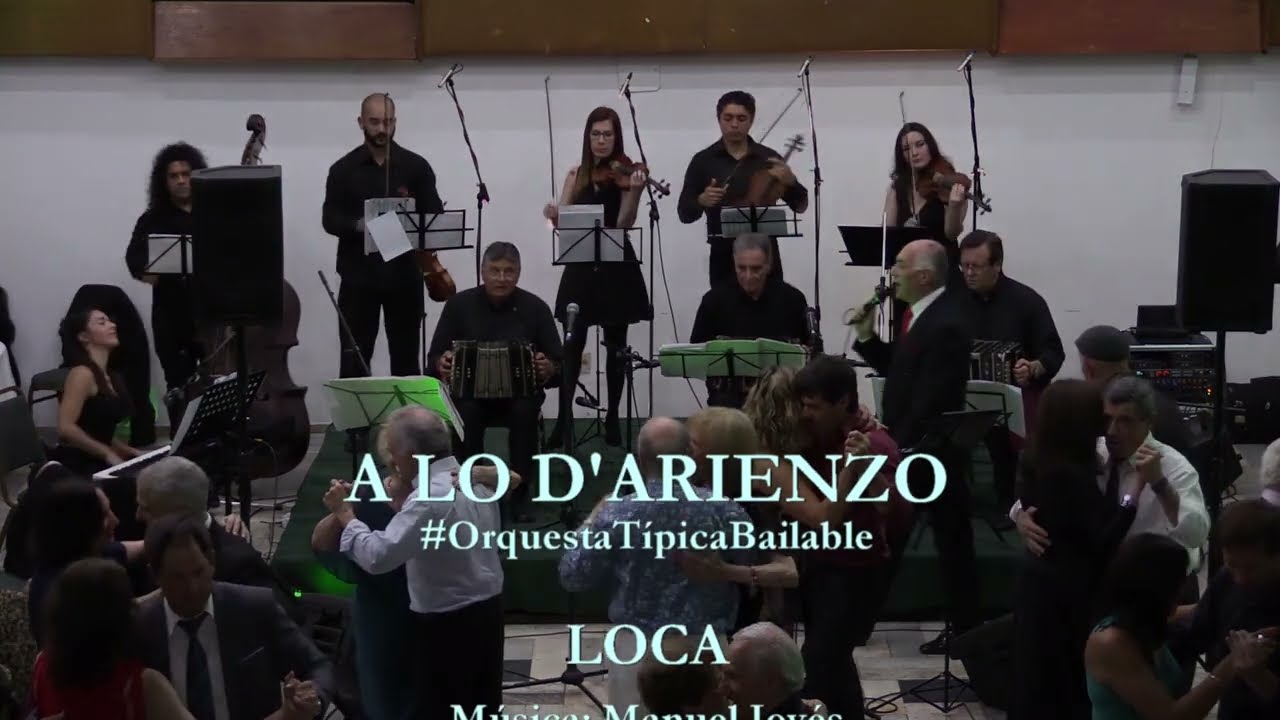 LOCA Música: M Jovés Letra: A Viergol  A Lo D'Arienzo Uruguay 