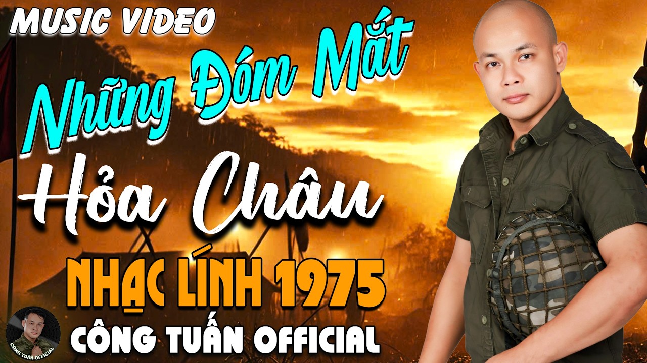 NHỮNG ĐÓM MẮT HỎA CHÂU - GIỌNG CA ĐỘC LẠ CÔNG TUẤN➤LK  Bolero Nhạc Lính 1975 Tuyển Chọn HAY NHẤT2026