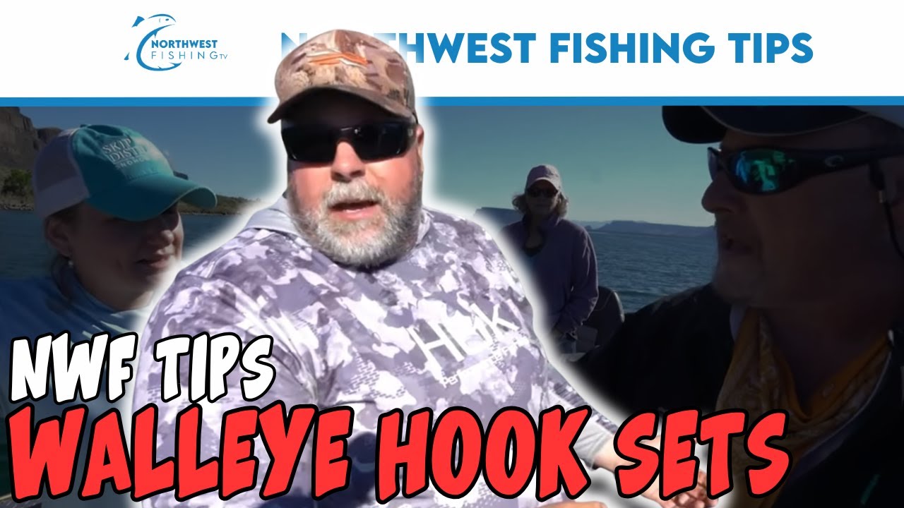 Walleye Hook Sets and Sweep Set | Northwest Fishing Tips