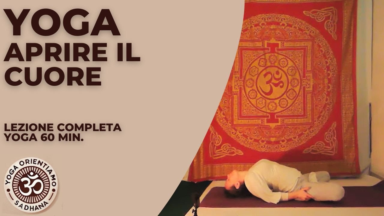 Yoga aprire il cuore - lezione completa di yoga 60 minuti - Yoga Sirmione