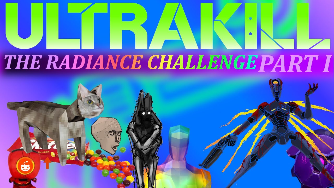 ULTRAKILL | The Radiance Challenge (Part I)