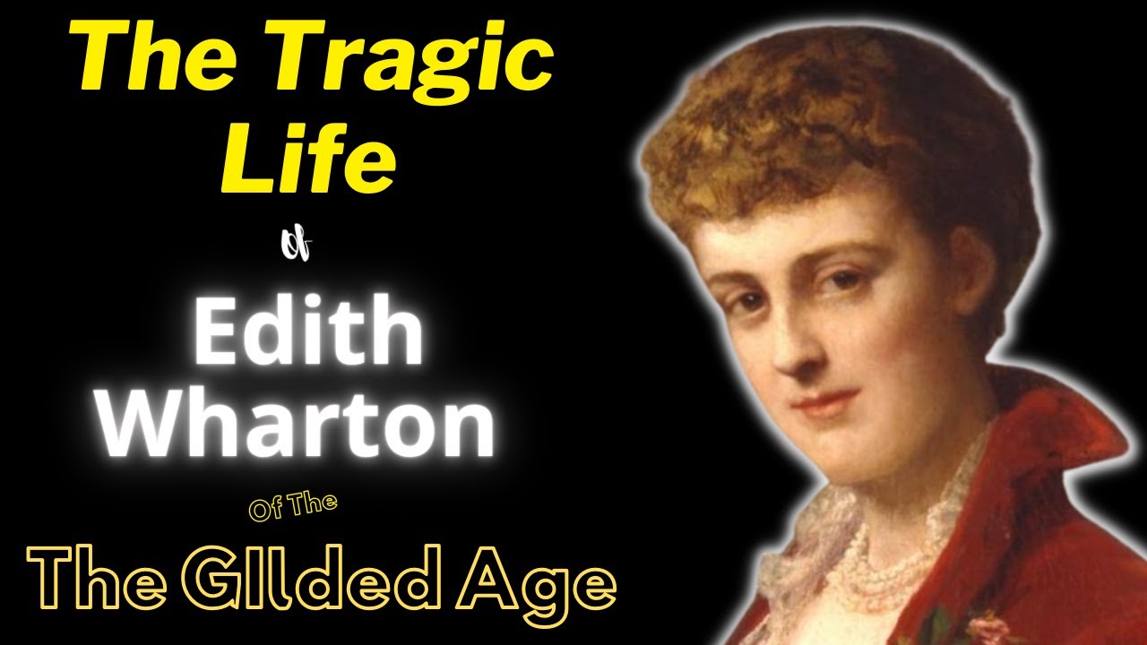Who Was Edith Wharton In The Gilded Age?