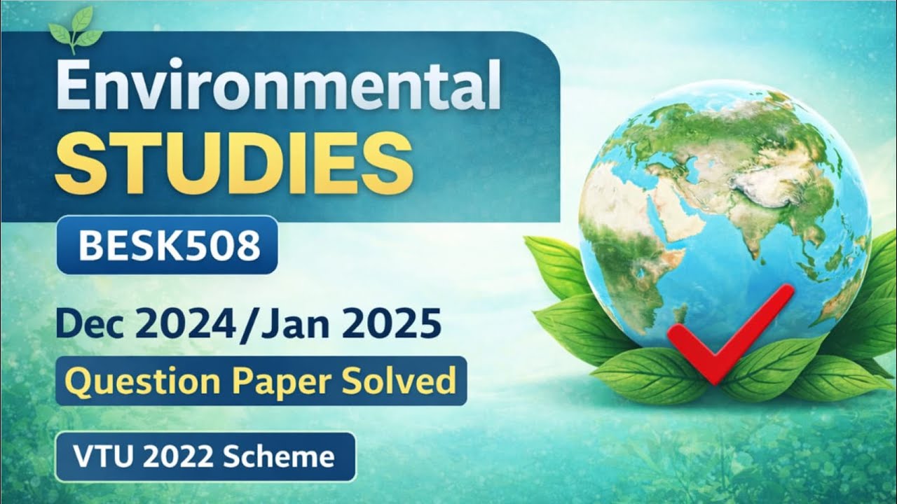 Environmental Studies BESK508 Dec 2024 / Jan 2025 VTU Question Paper Solved | 2022 Scheme #besk508  