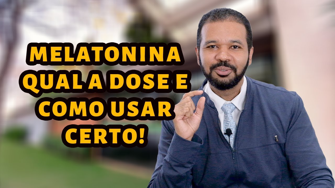 Melatonina, qual a dose e como usar certo! - Dr. William Santussi