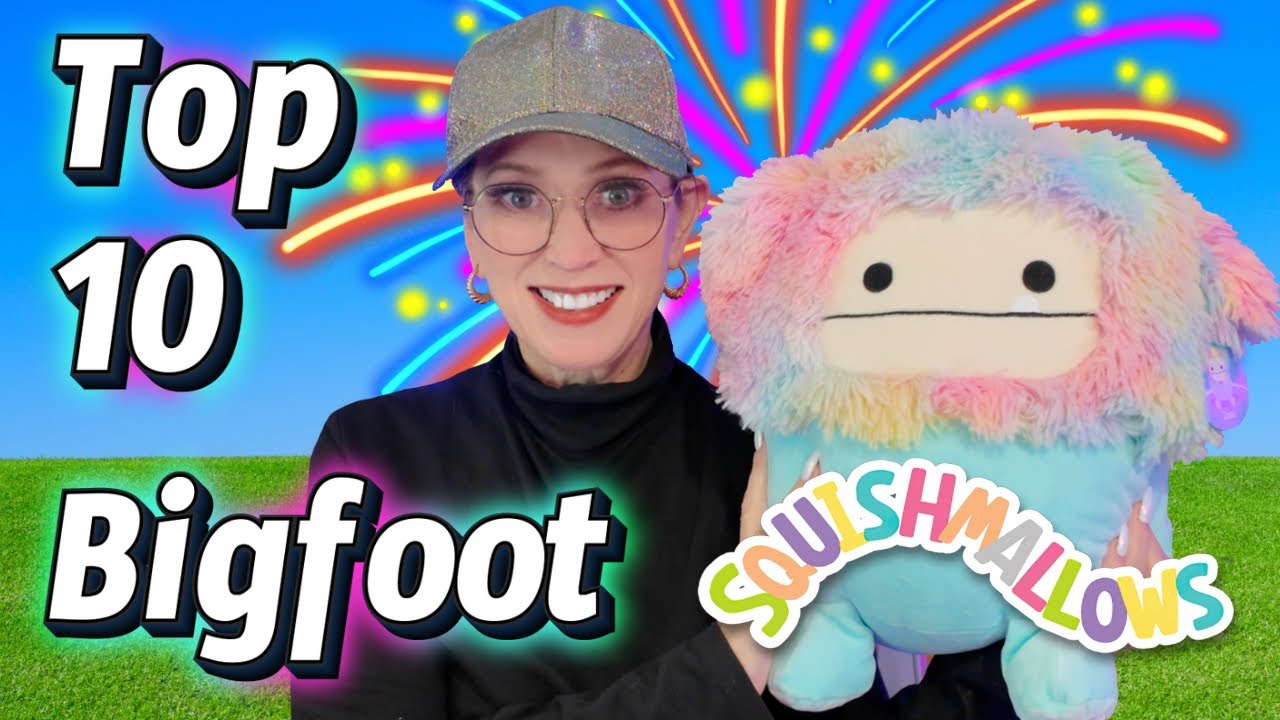 TOP 10 Bigfoot SQUISHMALLOWS in my Collection | So much FLUFFY Cuteness!