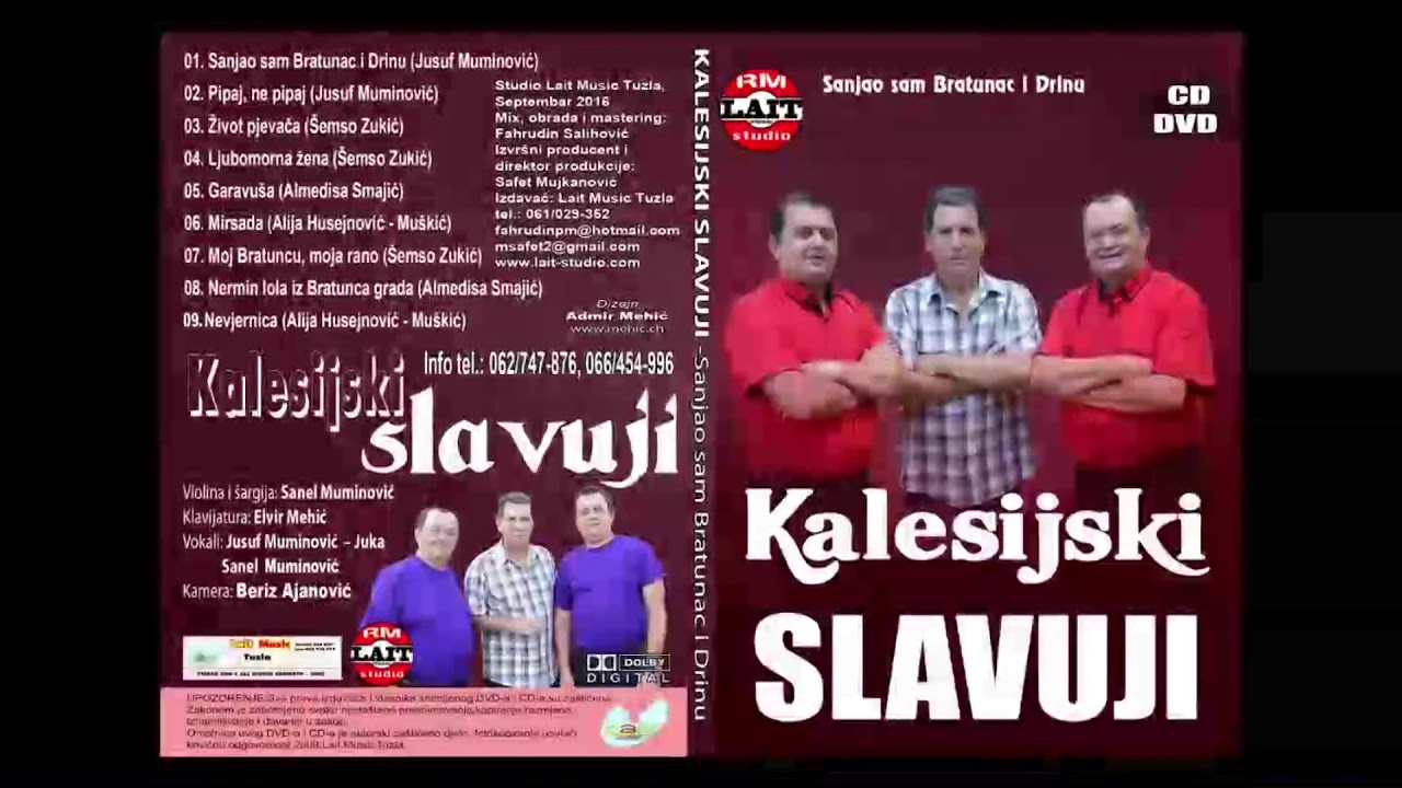 KALESIJSKI SLAVUJI 2016 - Sanjao sam Bratunac i Drinu (Album 2016 - RM Lait PRODUKCIJA)