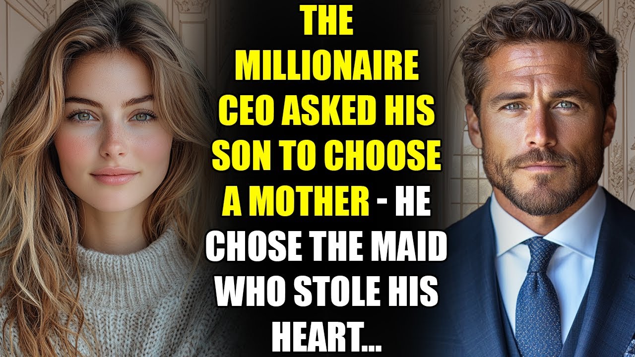 The MILLIONAIRE CEO Asked His Son to Choose a Mother - He Chose the Maid Who Stole His Heart...