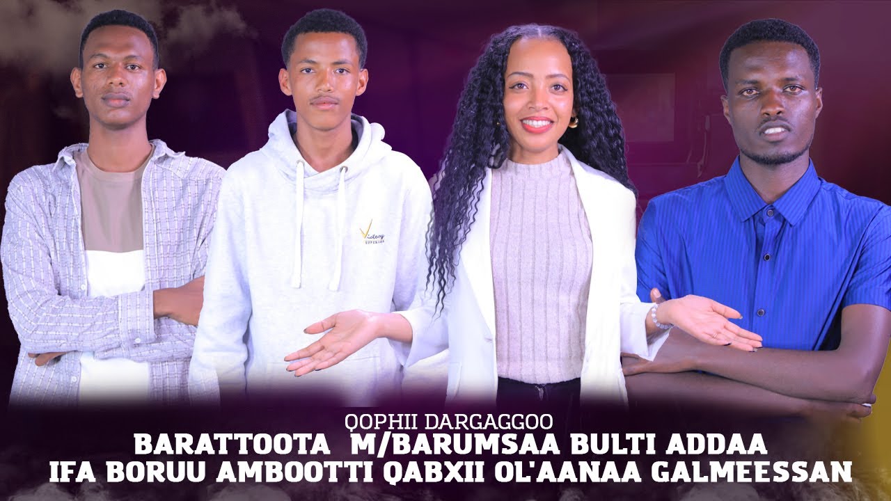 Barattoota  M/Barumsaa Bulti Addaa Ifa Boruu Ambootti qabxii ol'aanaa galmeessan - Qophii Dargaggoo