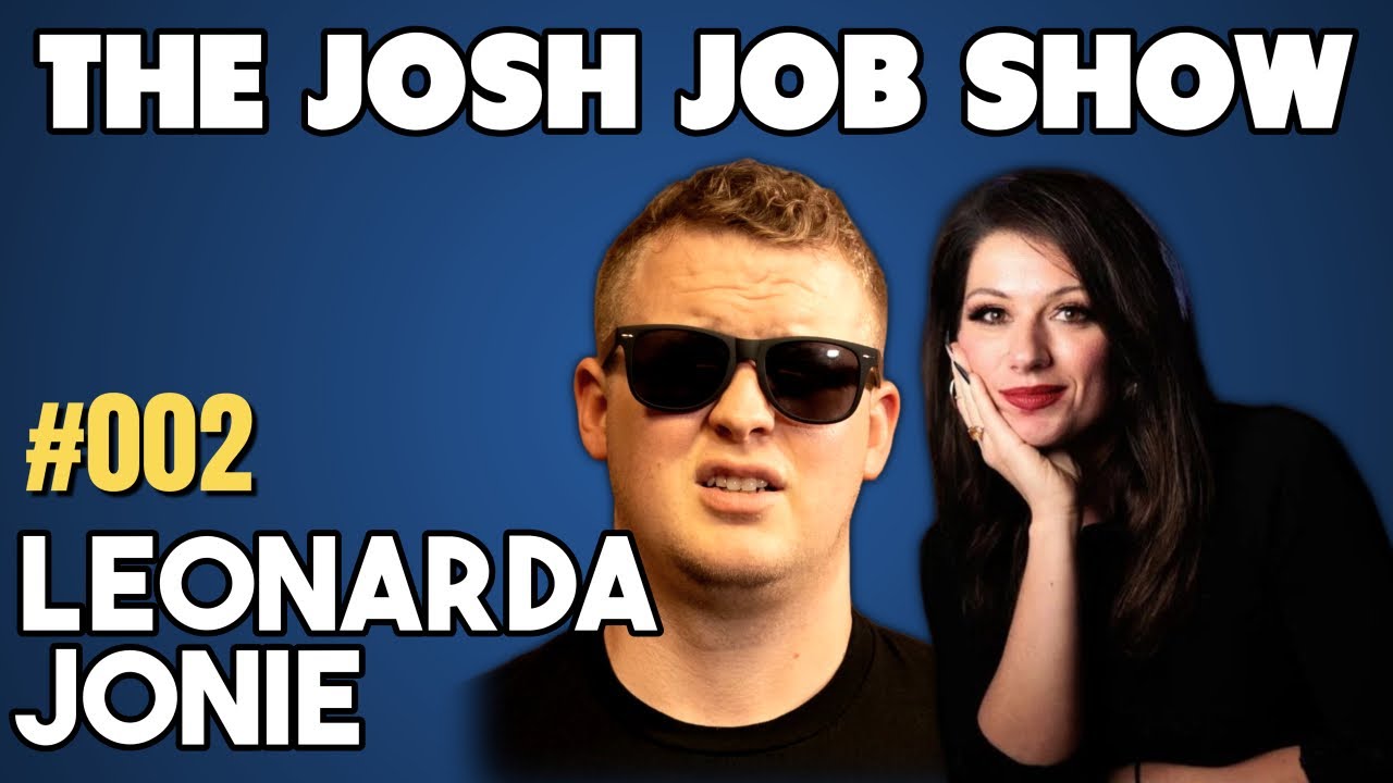 Leonarda Jonie I The Josh Job Show 