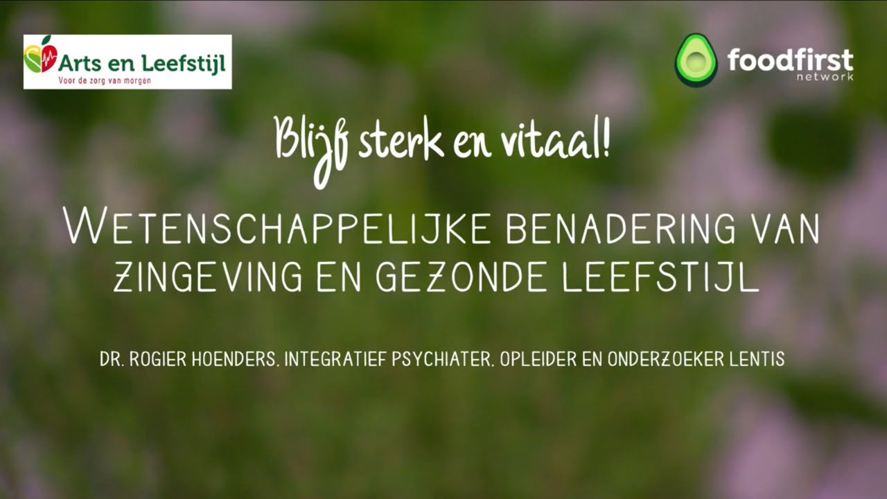 Wetenschappelijke benadering van chronische stress, zingeving en een gezonde leefstijl - R Hoenders