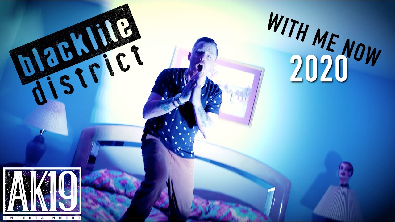 Blacklite District - With Me Now (2020)