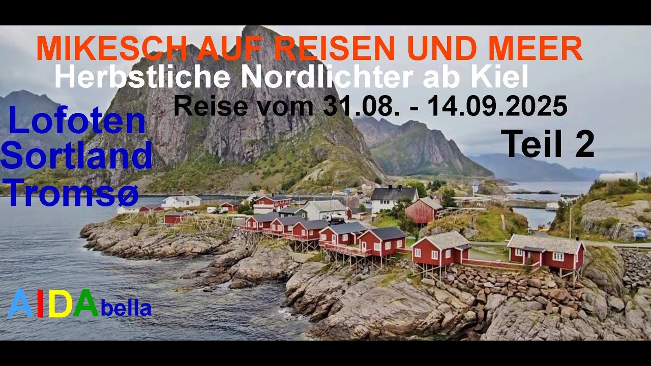 Herbstliche Nordlichter ab Kiel 2, AIDAbella, Teil 2, 31.08. - 14.09.2025