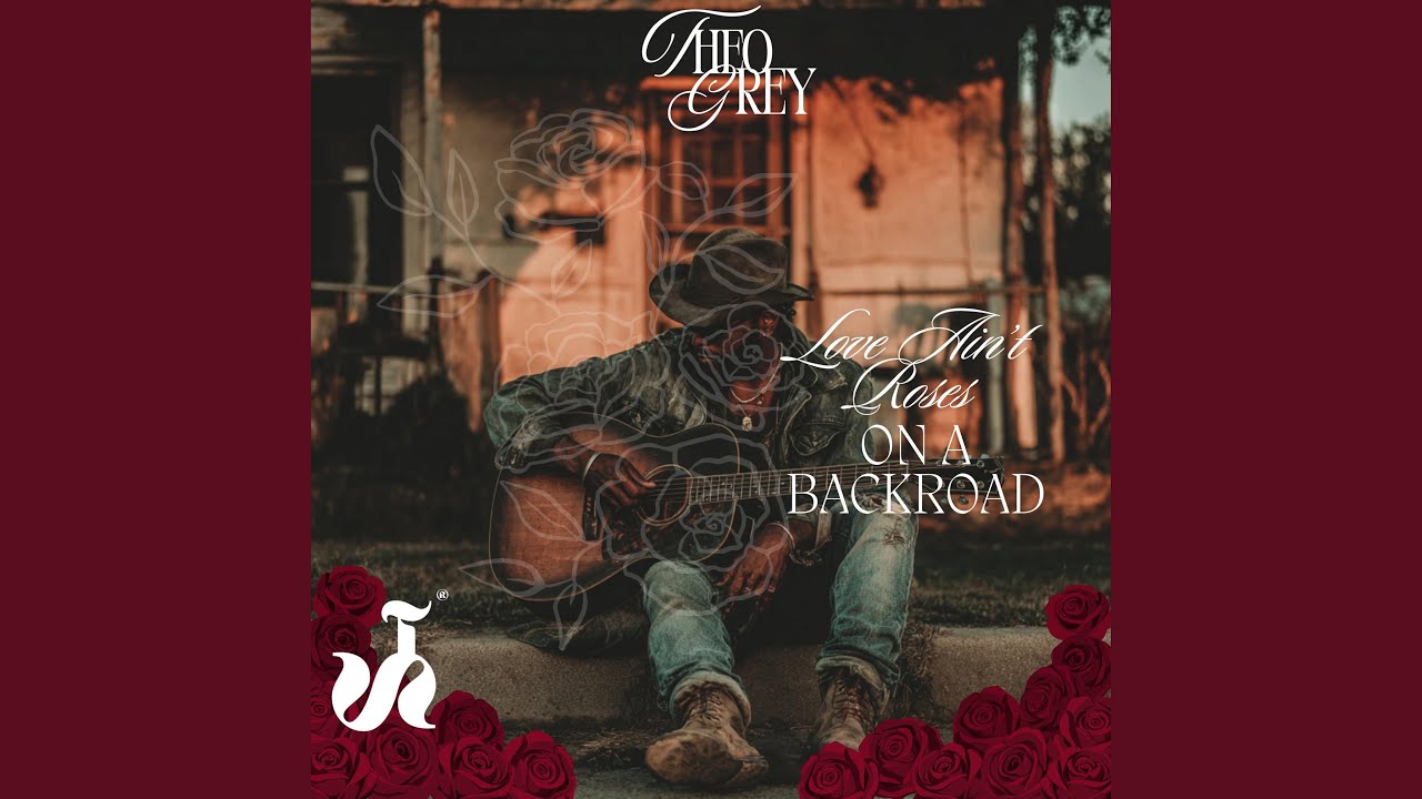 Love Ain't Roses On A Backroad