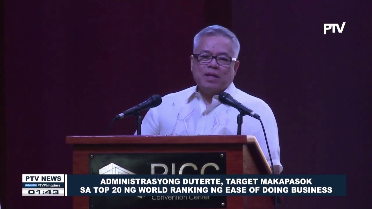 Administrasyong Duterte, target makapasok sa top 20 ng World Ranking ng Ease of Doing Business