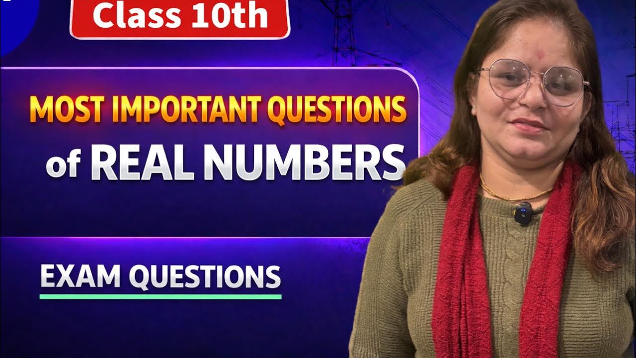 Real Numbers – Class 10 Maths | Most Expected Questions 2026 🔥 | CBSE Board Exam