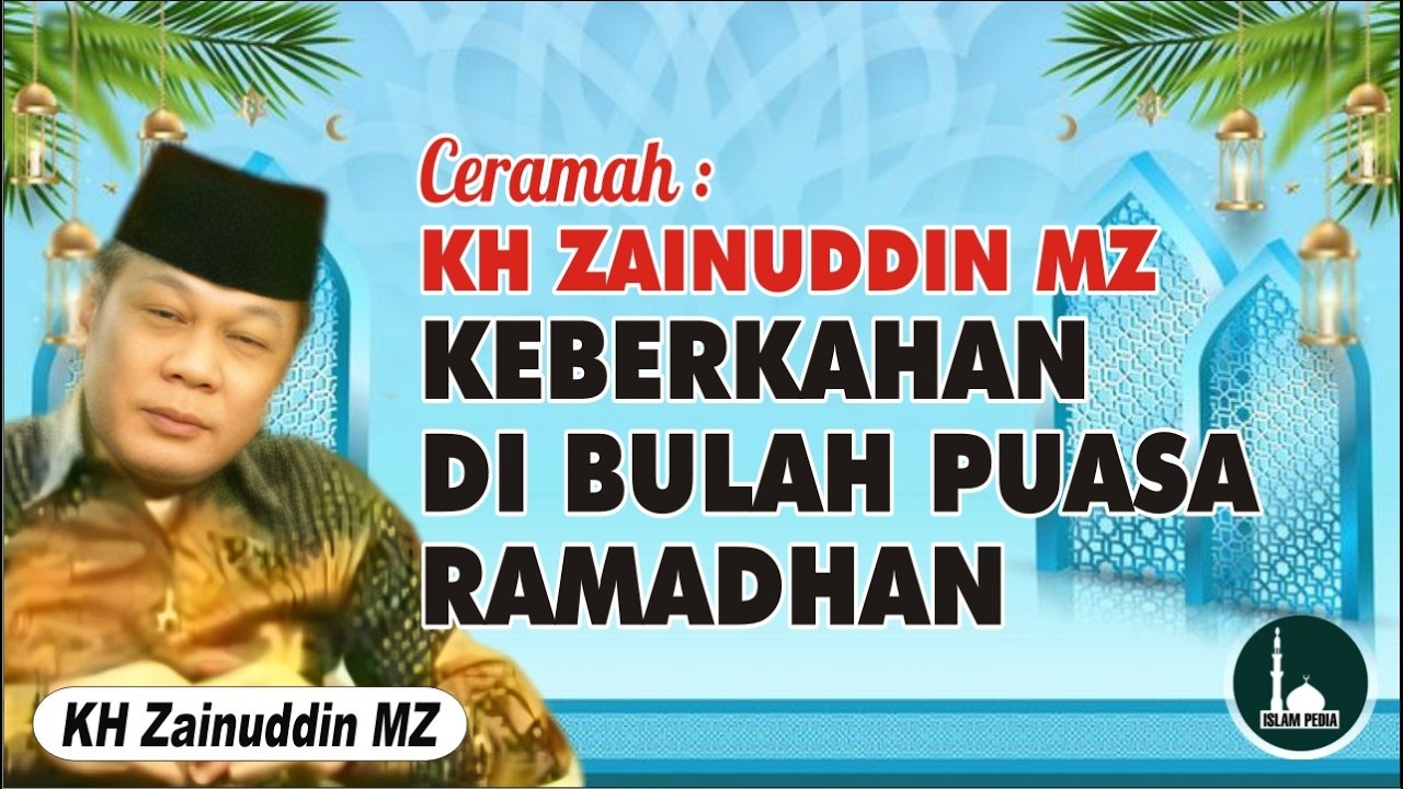 KEBERKAHAN DI BULAH PUASA RAMADHAN #ceramah #khzaenudinmz #viralvideo #ceramahlucu